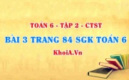 Bài 3 trang 84 SGK Toán 6 Tập 2 Chân trời sáng tạo